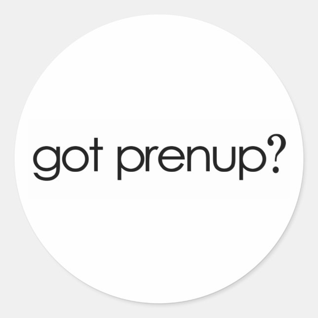 Got Prenup? Classic Round Sticker (Front)