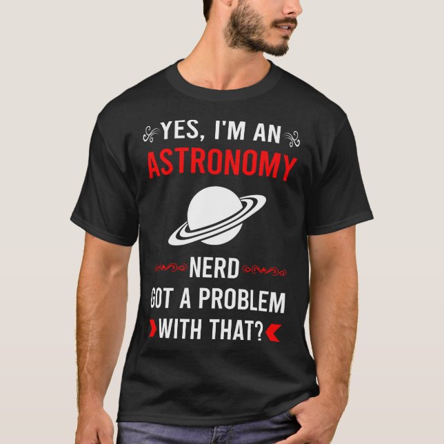 Got Problem Astronomy T-Shirt (Front)