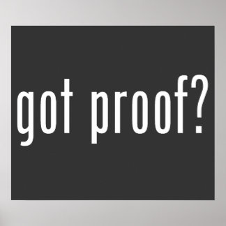 got proof? poster