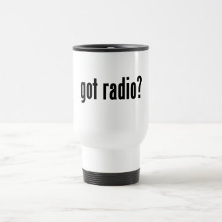 got radio? travel mug