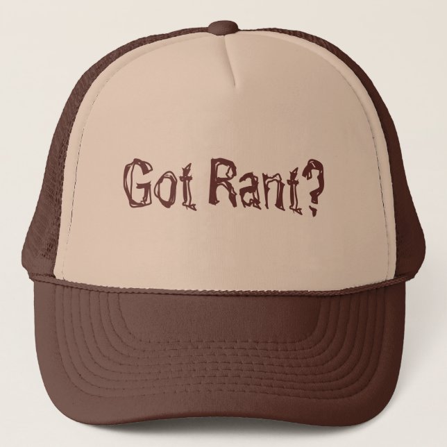 Got Rant? Trucker Hat (Front)