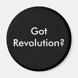 Got revolution?, Got Revolution? Magnet