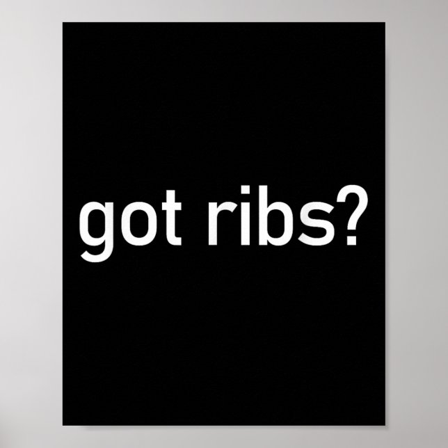Got Ribs Funny Bbq Smoking Texas Tex Mex Quotes Sa Poster (Front)