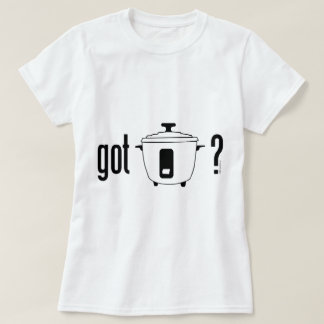 Got Rice? (cooker) T-Shirt