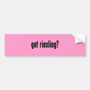 got riesling? bumper sticker