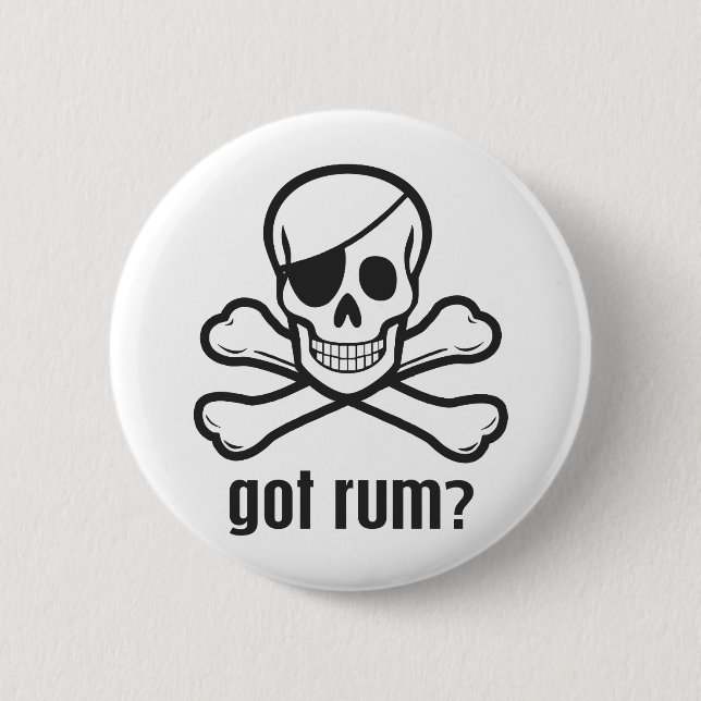 Got Rum? 6 Cm Round Badge (Front)