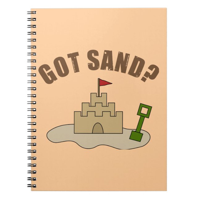 Got Sand? Spiral Notebook (Front)