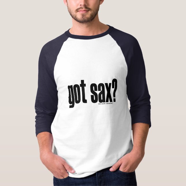 got sax? T-Shirt (Front)