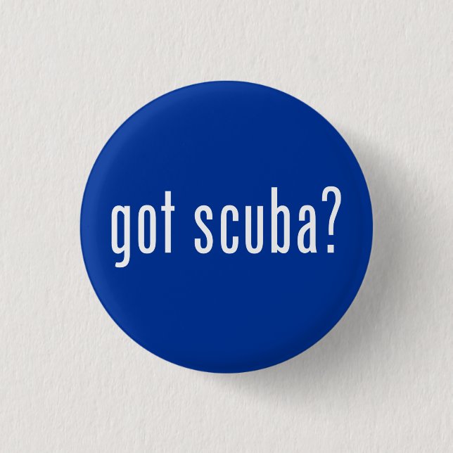 got scuba? 3 cm round badge (Front)