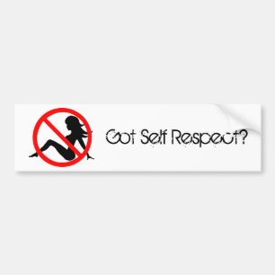 Got Self Respect? Bumper Sticker