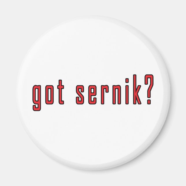 got sernik? magnet (Front)