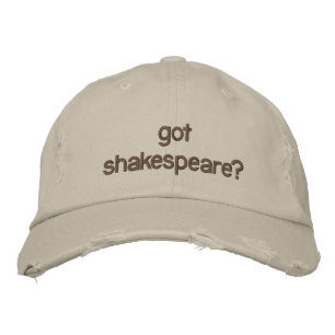 got shakespeare? embroidered hat