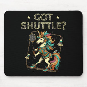 Got Shuttle Badminton Player Shuttle Racket 2 Mouse Pad