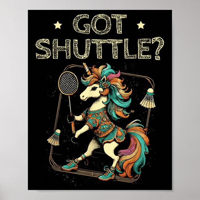 Got Shuttle Badminton Player Shuttle Racket  Poster (Front)