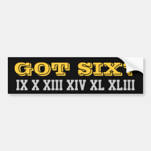 GOT SIX? BUMPER STICKER