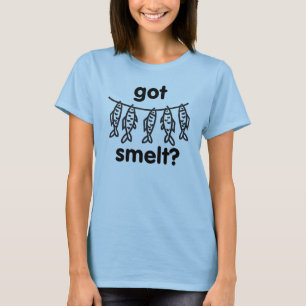 got smelt T-Shirt
