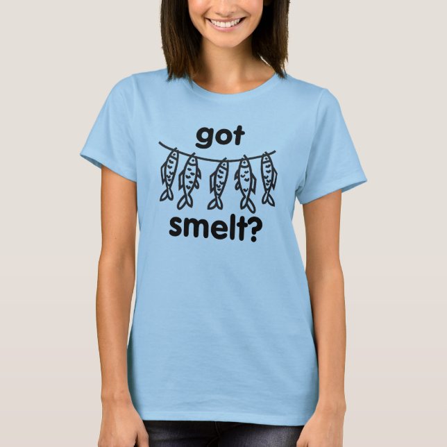 got smelt T-Shirt (Front)