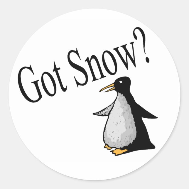 Got Snow? (Penguin) Classic Round Sticker (Front)