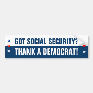 Got Social Security? Bumper Sticker