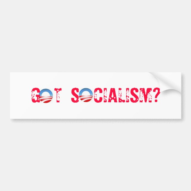 Got Socialism? Bumper Sticker (Front)