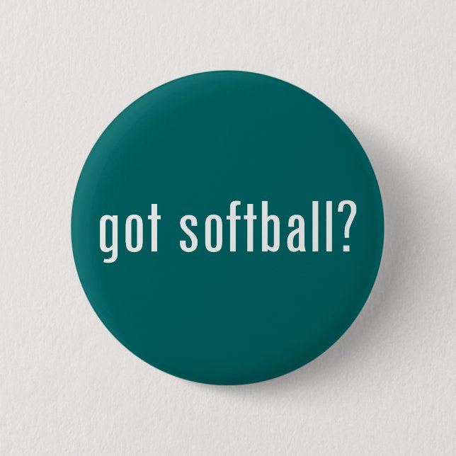got softball? 6 cm round badge (Front)
