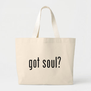 got soul? large tote bag
