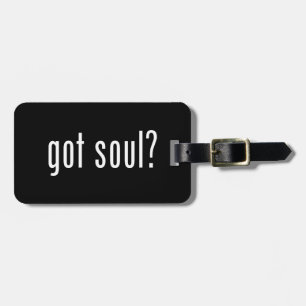 got soul? luggage tag
