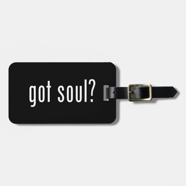 got soul? luggage tag (Front Horizontal)