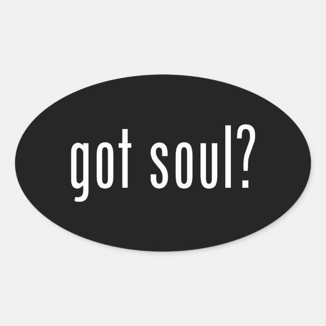 got soul? oval sticker (Front)