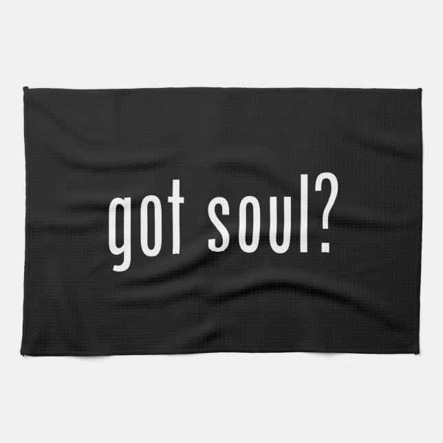 got soul? tea towel (Horizontal)