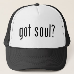 got soul? trucker hat