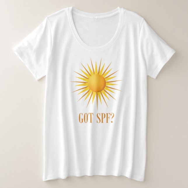 Got SPF? Plus Size T-Shirt (Design Front)