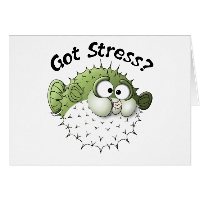 Got Stress? Puffer Fish (Front Horizontal)