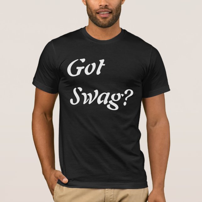 Got Swag T-Shirt (Front)