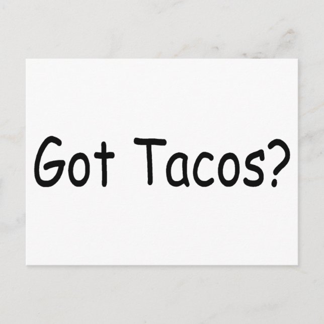 Got Tacos Postcard (Front)