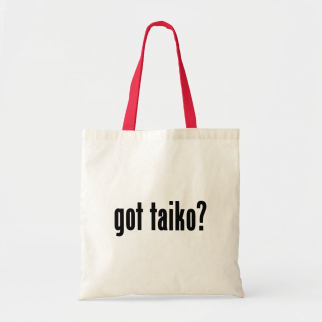 got taiko? tote bag (Front)