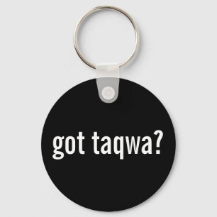 Got Taqwa? Key Ring
