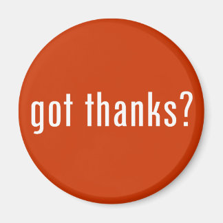 got thanks? magnet