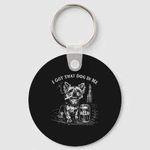 Got that dog in funny yorkie smoking cigarette mem key ring