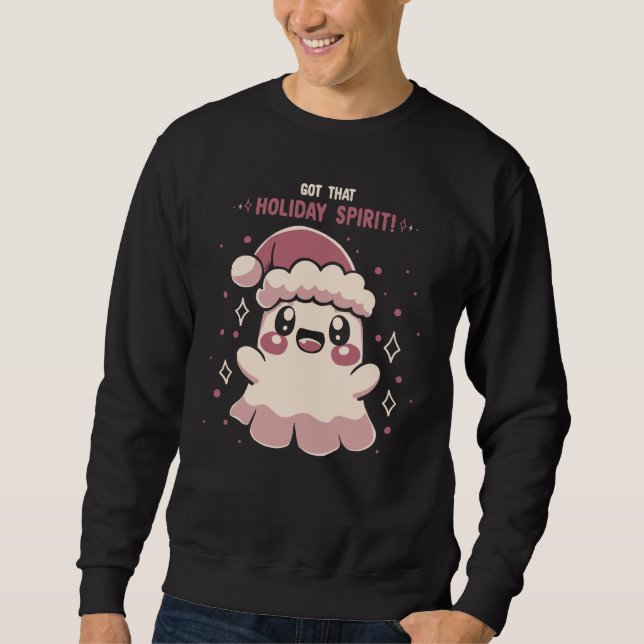 Got that Holiday Spirit Sweatshirt (Front)