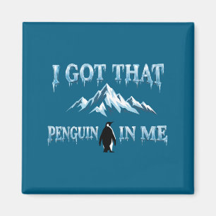Got that penguin in but why mountains penguin meme magnet