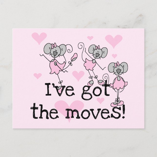 Got The Moves Ballet T-shirts and Gifts Postcard (Front)
