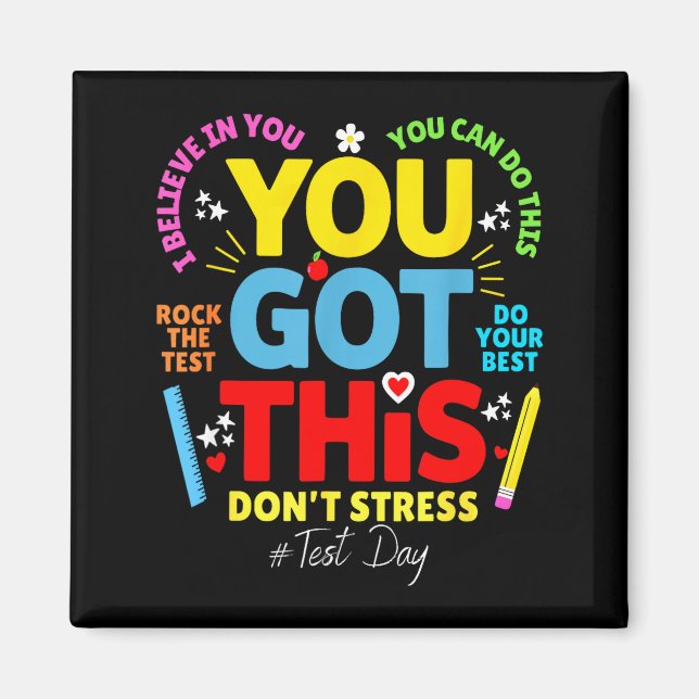 Got this don't stress rock the test test day magnet (Front)