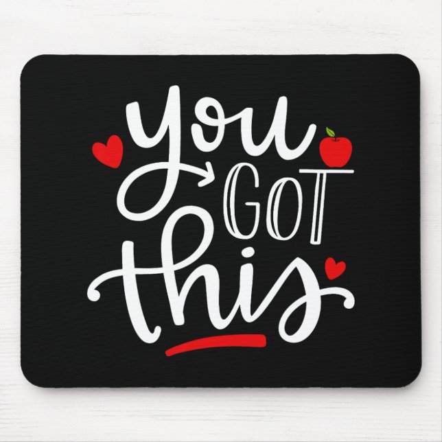 Got This Funny Teacher Student Testing Day Gifts  Mouse Pad (Front)