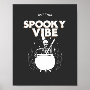 Got This Spooky Vibe  Poster