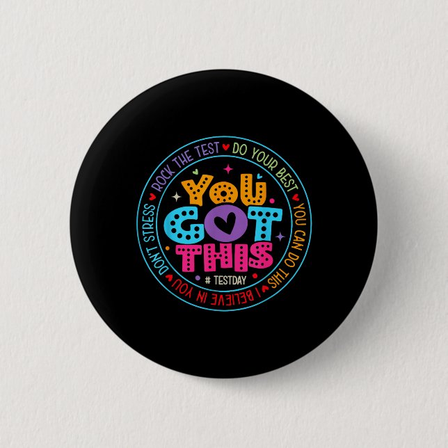 Got This Test Day State Testing Teacher Staar Test 6 Cm Round Badge (Front)