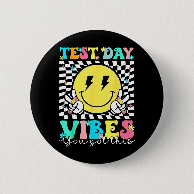 Got This Test Day State Testing Teacher Staar Test 6 Cm Round Badge (Front)