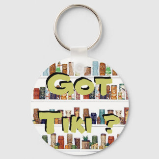 Got Tiki ? Key Ring