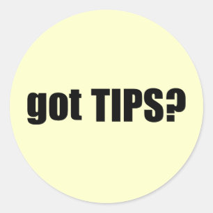 got TIPS? Classic Round Sticker