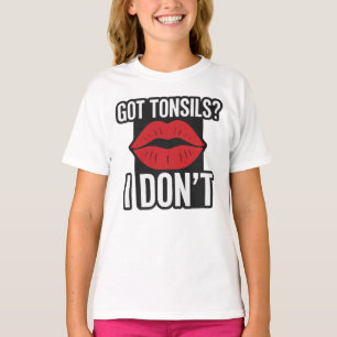 "Got Tonsils? I Don't" Funny Post-Tonsillectomy  T-Shirt